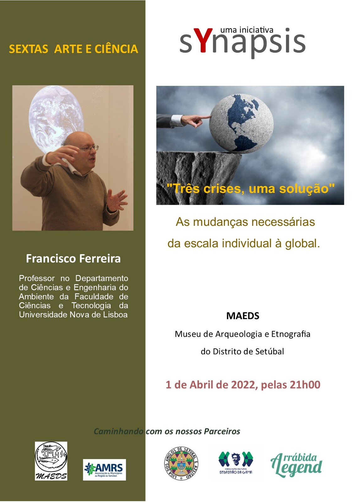 Palestra: "Três crises, uma solução", com Francisco Ferreira