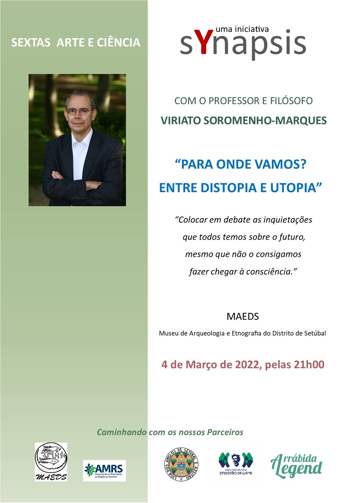 "Sextas de Cultura" com o Professor e Filósofo Viritato Soromenho-Marques