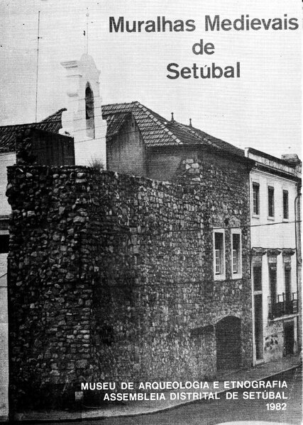 Muralhas Medievais de Set&uacute;bal