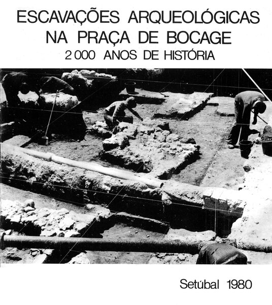 Cat&aacute;logo "Escava&ccedil;&otilde;es Arqueol&oacute;gicas na Pra&ccedil;a do Bocage"